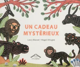 Un cadeau mystérieux | Laury Blavoet, Magali Attiogbé