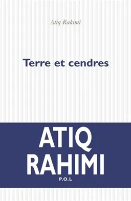 Terre et cendres | Atiq Rahimi