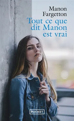 Tout ce que dit Manon est vrai | Manon Fargetton