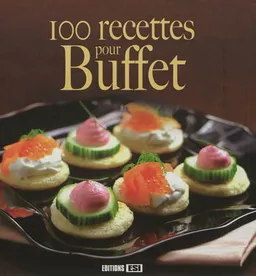100 recettes pour buffet | 