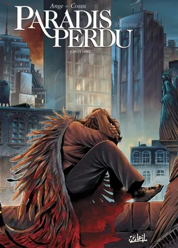 Paradis perdu : psaume 2. Vol. 2. Chute libre | Ange, Brice Cossu, Crazytoons
