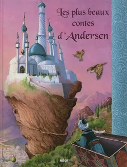 Les plus beaux contes d'Andersen | Hans Christian Andersen, Jean-Noël Rochut, Agnès Vandewiele