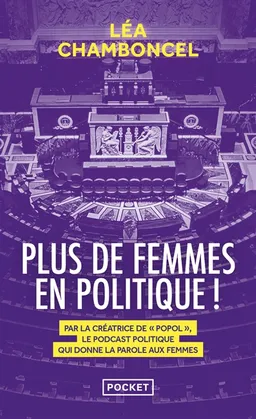 Plus de femmes en politique ! | Léa Chamboncel