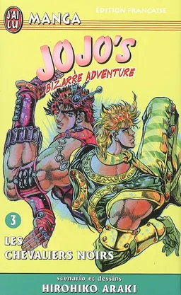Jojo's bizarre adventure. Vol. 3. Les chevaliers noirs | Hirohiko Araki