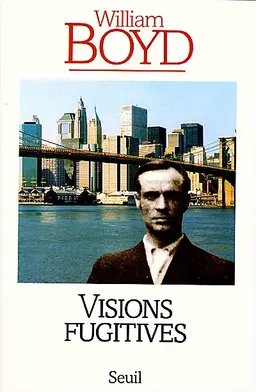 Visions fugitives : histoires, mémoires et canular | William Boyd, François Bouët
