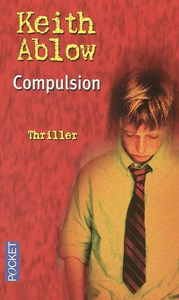 Compulsion | Keith R. Ablow