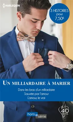 Un milliardaire à marier | Margaret Way, Lucy Gordon, Nicola Marsh