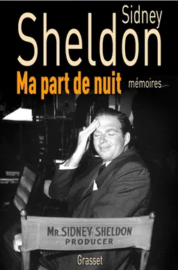 Ma part de nuit : mémoires | Sidney Sheldon