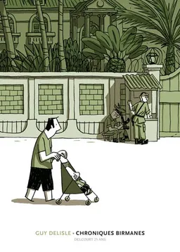 Chroniques birmanes | Guy Delisle