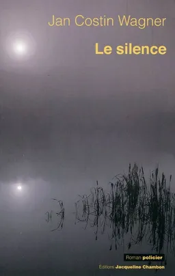 Le silence | Jan Costin Wagner