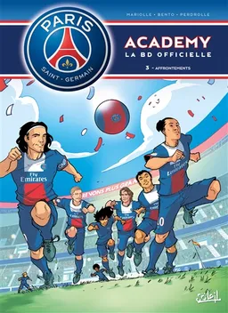 Paris Saint-Germain Academy : la BD officielle. Vol. 3. Affrontements | Mathieu Mariolle, Bento, Perdrolle