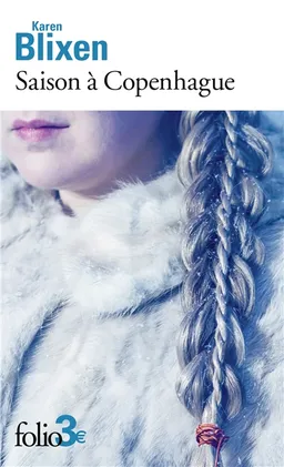 Saison à Copenhague | Karen Blixen, Solange de La Baume