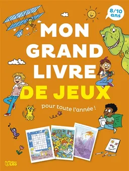 Mon grand livre de jeux pour toute l'année ! : 8-10 ans | Aurélien Kermarrec, Jacques Loëss, Virginie Loubier