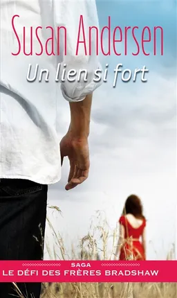 Un lien si fort : le défi des frères Bradshaw | Susan Andersen