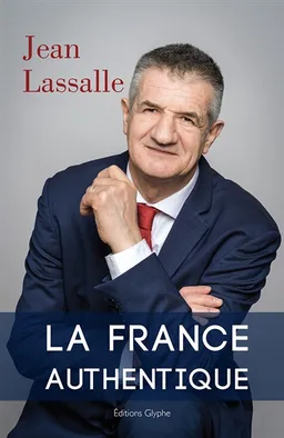 La France authentique : 2022 | Jean Lassalle