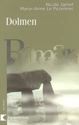 Dolmen | Nicole Jamet, Marie-Anne Le Pezennec