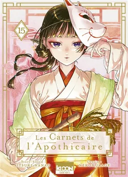 Les carnets de l'apothicaire. Vol. 15 | Itsuki Nanao, Nekokurage, Touco Shino, Natsu Hyuuga