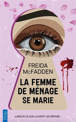 La femme de ménage se marie | Freida McFadden