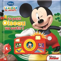 La maison de Mickey : le petit oiseau va sortir ! | Walt Disney company, Mark Rader, Disney storybook art, Loter, Inc., Clotilde Gaudelus
