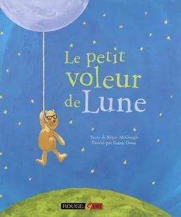 Le petit voleur de Lune | Roger McGough, Penny Dann