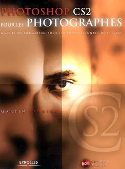 Photoshop CS2 pour les photographes : manuel de formation pour les professionnels de l'image | Martin Evening, Daniel Garance