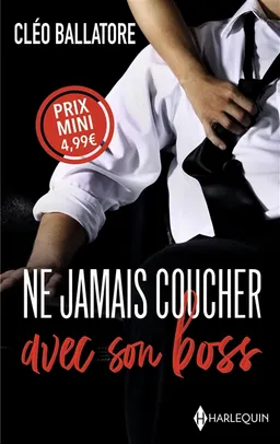 Ne jamais coucher avec son boss | Cléo Ballatore