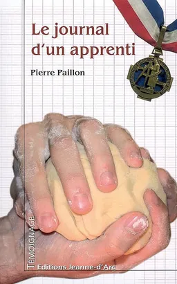 Le journal d'un apprenti | Pierre Paillon, Yves Thuriès