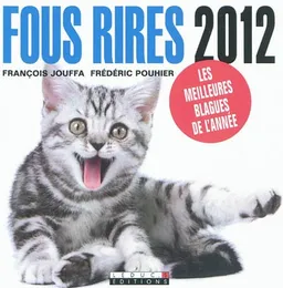 Fous rires 2012 : les meilleures blagues de l'année | François Jouffa, Frédéric Pouhier, Gaston Poulet