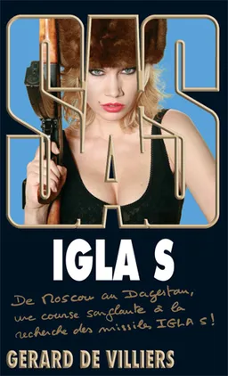 Igla S | Gérard de Villiers