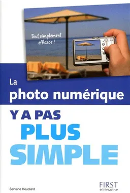 La photo numérique : y a pas plus simple | Servane Heudiard