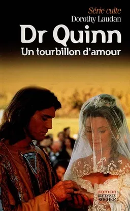 Dr Quinn. Vol. 5. Un tourbillon d'amour | Dorothy Laudan