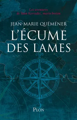 Les aventures de Yann Kervadec, marin breton. L'écume des lames | Jean-Marie Quéméner