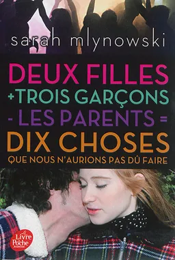 2 filles + 3 garçons - les parents = 10 choses que nous n'aurions pas dû faire | Sarah Mlynowski