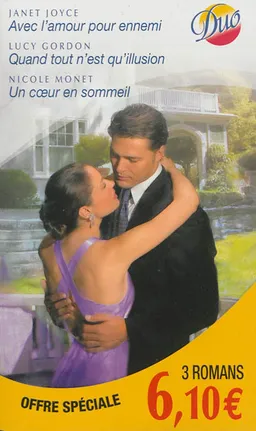 Avec l'amour pour ennemi. Un coeur en sommeil. Quand tout n'est qu'illusion | Janet Joyce, Nicole Monet, Lucy Gordon