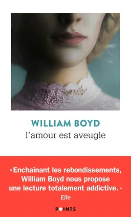 L'amour est aveugle : le ravissement de Brodie Moncur | William Boyd