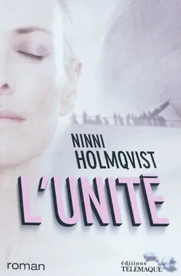 L'Unité | Ninni Holmqvist