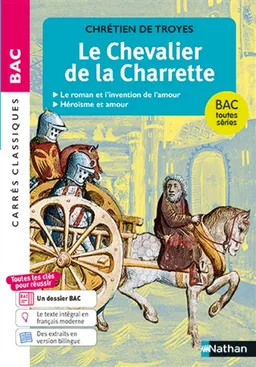 Le chevalier de la charrette : le roman et l'invention de l'amour, héroïsme et amour : bac toutes séries | Chrétien de Troyes, Baptiste Decorps, Chaïnesse Bouchareb