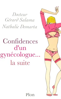 Confidences d'un gynécologue... la suite | Gérard Salama, Nathalie Demarta