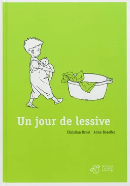 Un jour de lessive | Christian Bruel, Anne Bozellec
