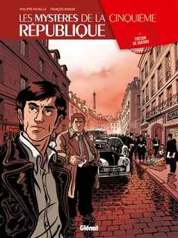 Les mystères de la cinquième République. Vol. 1. Trésor de guerre | Philippe Richelle, François Ravard