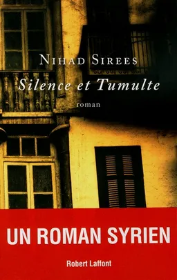 Silence et tumulte | Nihad Sirees