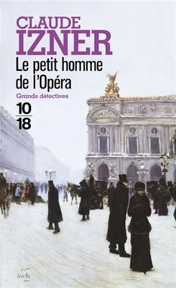Le petit homme de l'Opéra | Claude Izner