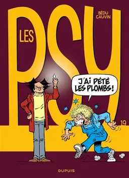 Les psy. Vol. 19. J'ai pété les plombs ! | Raoul Cauvin, Bédu, Liliane Labruyère