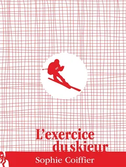 L'exercice du skieur | Sophie Coiffier