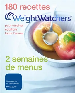 180 recettes + 2 semaines de menus Weight Watchers | Valéry Guedes