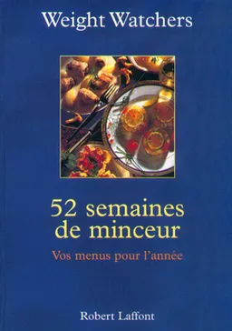 52 semaines de minceur, vos menus pour l'année | Weight watchers France