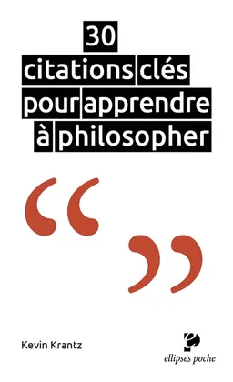 30 citations clés pour apprendre à philosopher | Kévin Krantz