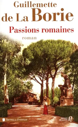 Passions romaines | Guillemette de La Borie