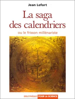 Les calendriers ou Le frisson millénariste | Jean Lefort