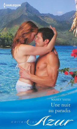 Une nuit au paradis | Maisey Yates